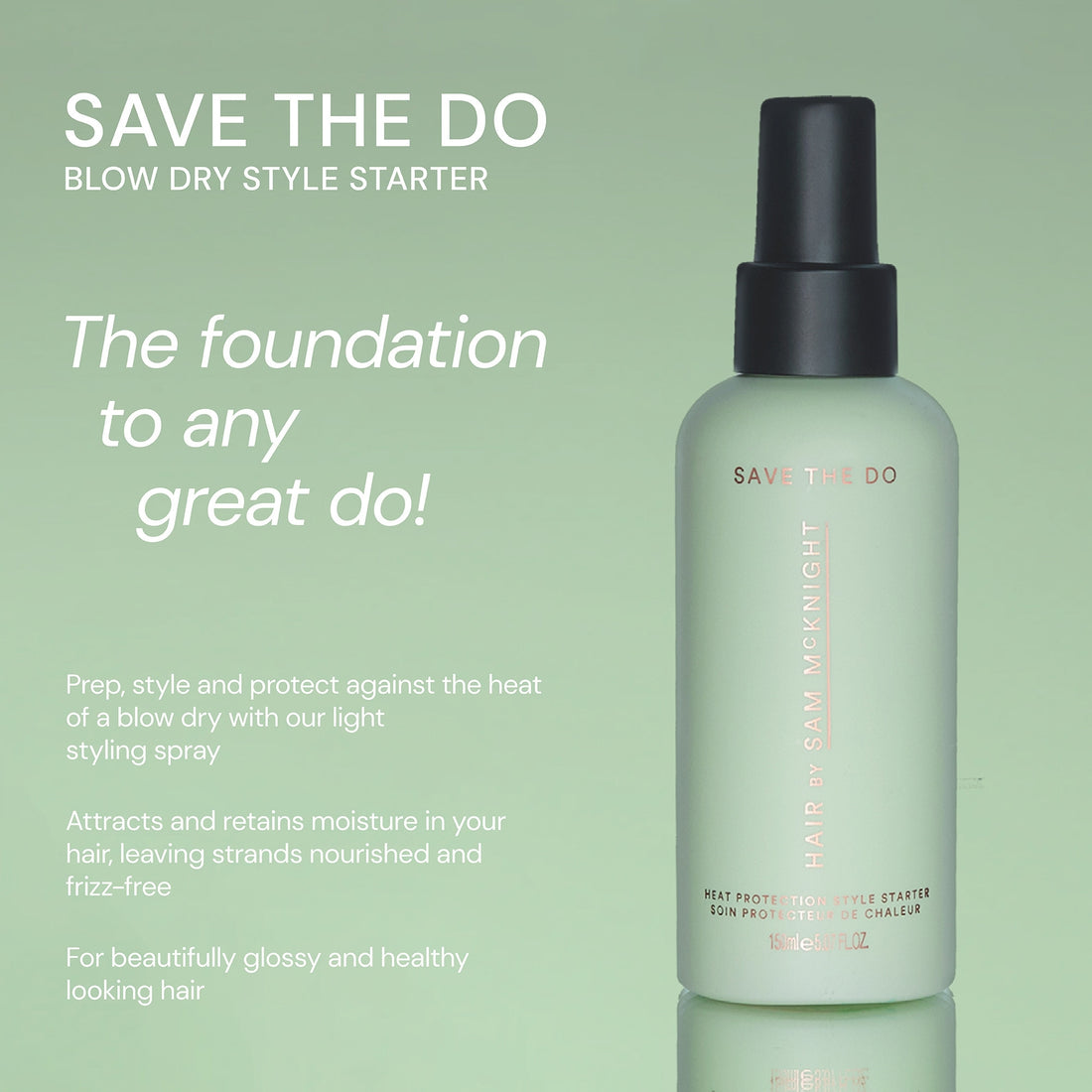 Hair by Sam McKnight Save the Do Heat Protecting Style Starter 150 ml